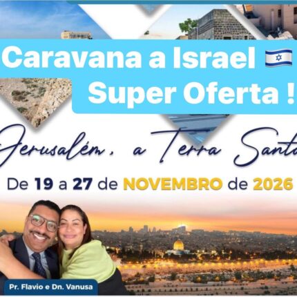 NOVEMBRO 2026 - Caravana Terra Santa Vpi Turismo