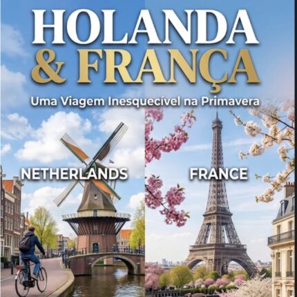 ABRIL 2027 - FRANÇA E HOLANDA